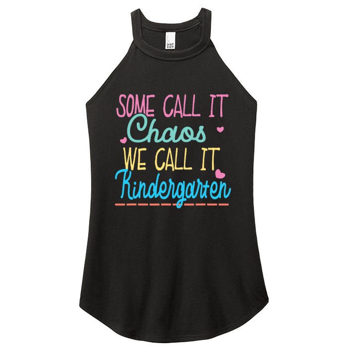 Some Call It Chaos We Call It Kindergarten Funny Teacher Women's Perfect Tri Rocker Tank