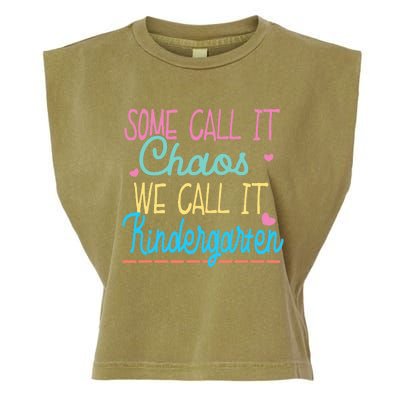 Some Call It Chaos We Call It Kindergarten Funny Teacher Garment-Dyed Women's Muscle Tee