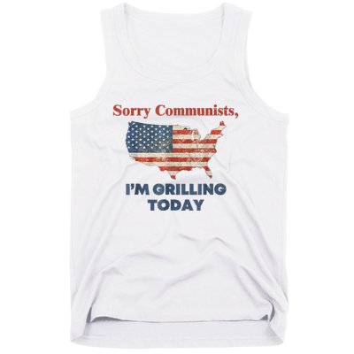 Sorry Communists Im Grilling Today Funny 4th Of July Bbq Tank Top