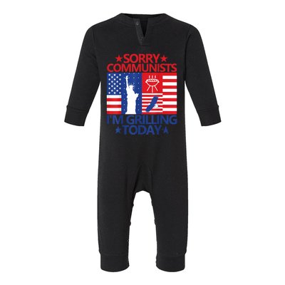 Sorry Communists Im Grilling Today Funny 4th Of July Bbq Infant Fleece One Piece