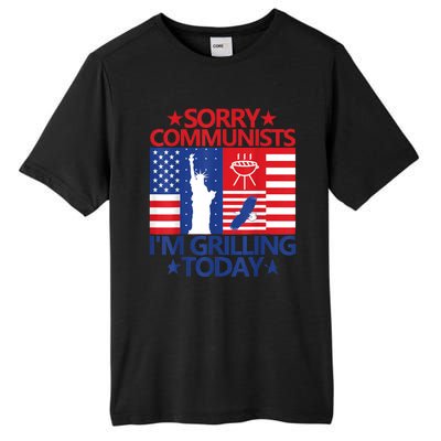 Sorry Communists Im Grilling Today Funny 4th Of July Bbq Tall Fusion ChromaSoft Performance T-Shirt