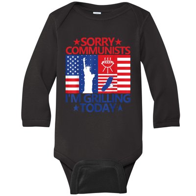 Sorry Communists Im Grilling Today Funny 4th Of July Bbq Baby Long Sleeve Bodysuit