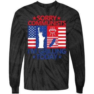 Sorry Communists Im Grilling Today Funny 4th Of July Bbq Tie-Dye Long Sleeve Shirt