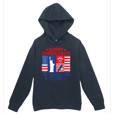 Sorry Communists Im Grilling Today Funny 4th Of July Bbq Urban Pullover Hoodie