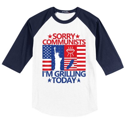 Sorry Communists Im Grilling Today Funny 4th Of July Bbq Baseball Sleeve Shirt