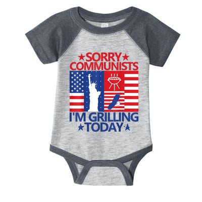 Sorry Communists Im Grilling Today Funny 4th Of July Bbq Infant Baby Jersey Bodysuit