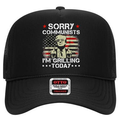 Sorry Communists Im Grilling Today Funny 4th Of July Bbq High Crown Mesh Back Trucker Hat