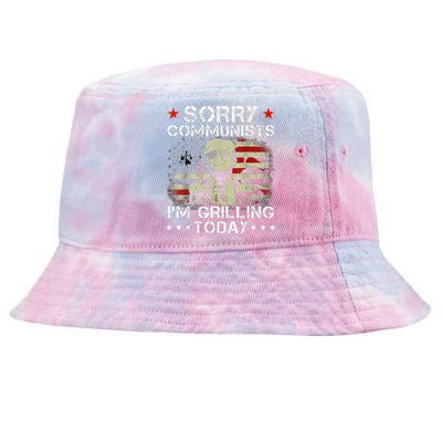 Sorry Communists Im Grilling Today Funny 4th Of July Bbq Tie-Dyed Bucket Hat