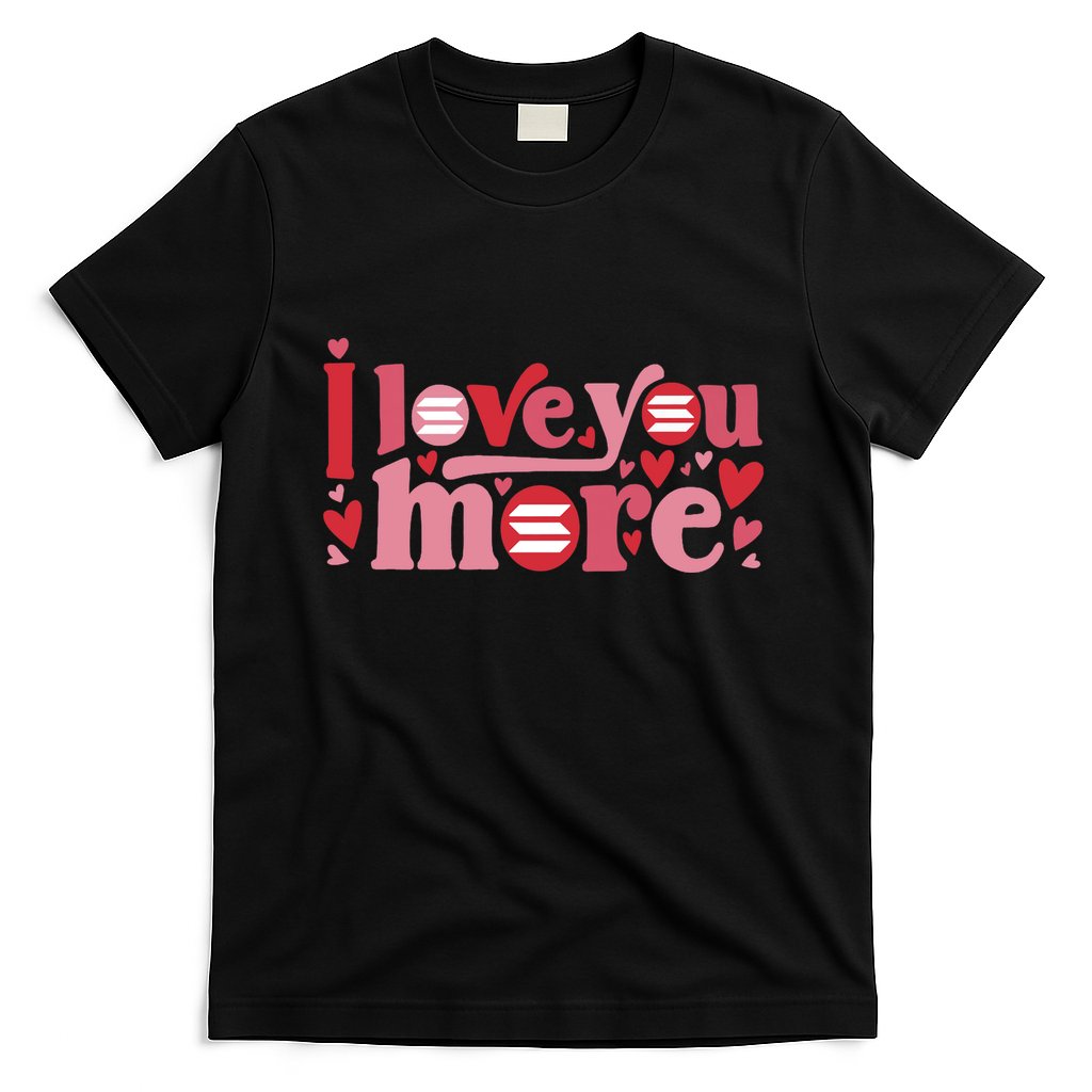Solana Crypto I Love You More Cryptocurrency Pink Heart Premium T-Shirt