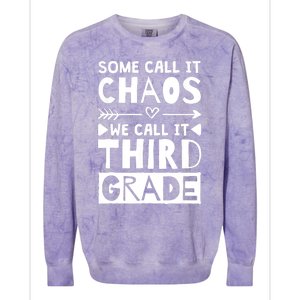 Some Call It Chaos We Call It Third Grade 3rd Grade Teacher Colorblast Crewneck Sweatshirt