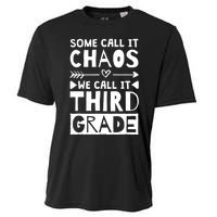 Some Call It Chaos We Call It Third Grade 3rd Grade Teacher Cooling Performance Crew T-Shirt