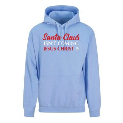 Santa Claus Isnt Coming Jesus Christ Is Merry Christmas Unisex Surf Hoodie