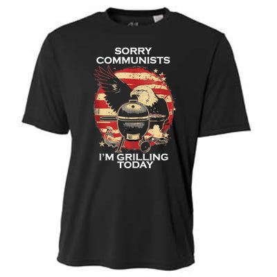 Sorry Communists Im Grilling Today Funny 4th Of July Bbq Cooling Performance Crew T-Shirt