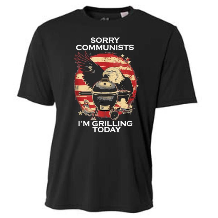 Sorry Communists Im Grilling Today Funny 4th Of July Bbq Cooling Performance Crew T-Shirt