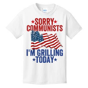 Sorry Communists Im Grilling Today Funny 4th Of July Bbq Kids T-Shirt