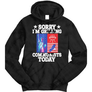 Sorry Communists Im Grilling Today Funny 4th Of July Bbq Tie Dye Hoodie