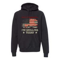 Sorry Communists Im Grilling Today Funny 4th Of July Bbq Premium Hoodie