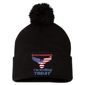 Sorry Communists Im Grilling Today Funny 4th Of July Bbq Pom Pom 12in Knit Beanie