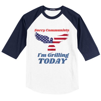 Sorry Communists Im Grilling Today Funny 4th Of July Bbq Baseball Sleeve Shirt