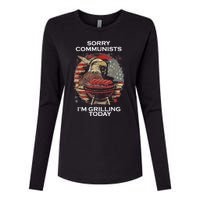 Sorry Communists Im Grilling Today Funny 4th Of July Bbq Womens Cotton Relaxed Long Sleeve T-Shirt