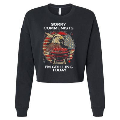 Sorry Communists Im Grilling Today Funny 4th Of July Bbq Cropped Pullover Crew