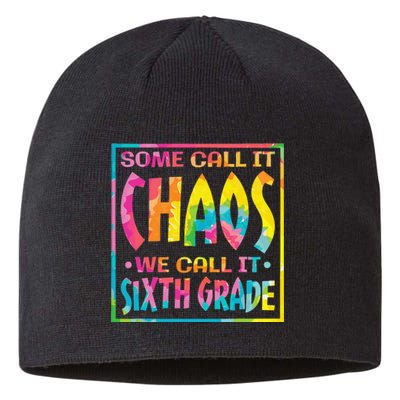 Some Call It Chaos We Call It Sixth Grade Sustainable Beanie