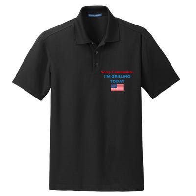 Sorry Communists Im Grilling Today Funny 4th Of July Bbq Dry Zone Grid Polo