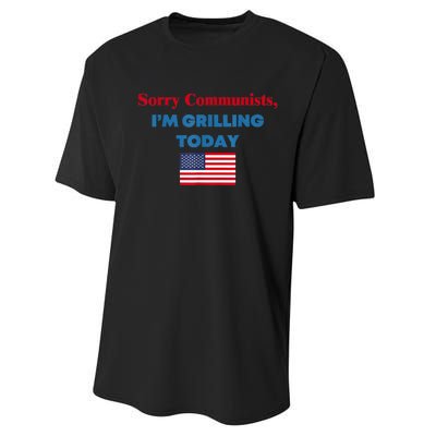 Sorry Communists Im Grilling Today Funny 4th Of July Bbq Performance Sprint T-Shirt