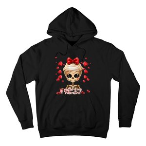 Skeleton Coffee Is My Valentine Funny Valentines Day Hoodie