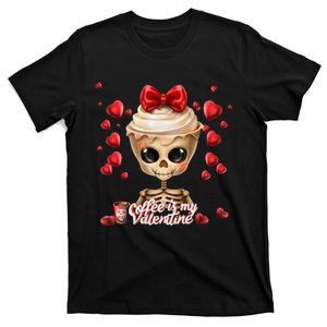 Skeleton Coffee Is My Valentine Funny Valentines Day T-Shirt