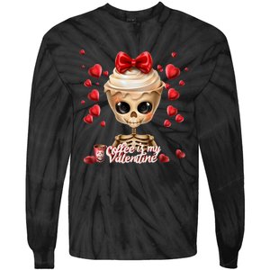 Skeleton Coffee Is My Valentine Funny Valentines Day Tie-Dye Long Sleeve Shirt