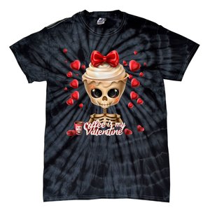 Skeleton Coffee Is My Valentine Funny Valentines Day Tie-Dye T-Shirt