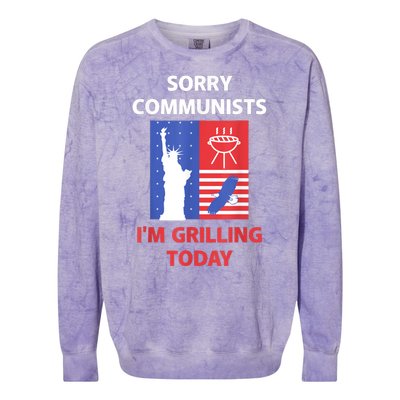 Sorry Communists Im Grilling Today Funny 4th Of July Bbq Colorblast Crewneck Sweatshirt