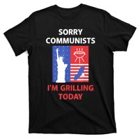 Sorry Communists Im Grilling Today Funny 4th Of July Bbq T-Shirt