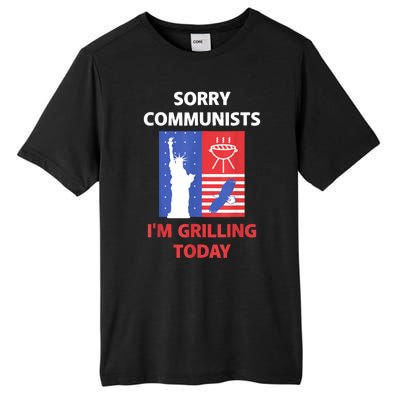 Sorry Communists Im Grilling Today Funny 4th Of July Bbq Tall Fusion ChromaSoft Performance T-Shirt