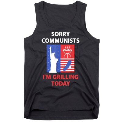 Sorry Communists Im Grilling Today Funny 4th Of July Bbq Tank Top