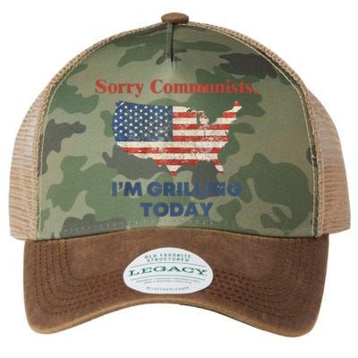 Sorry Communists Im Grilling Today Funny 4th Of July Bbq Legacy Tie Dye Trucker Hat