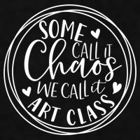 Some Call It Chaos We Call It Art Class Art Teacher Gift Ladies PosiCharge Tri-Blend Wicking Tank