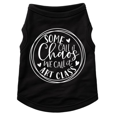 Some Call It Chaos We Call It Art Class Art Teacher Gift Doggie Tank