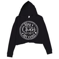 Some Call It Chaos We Call It Art Class Art Teacher Gift Crop Fleece Hoodie