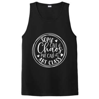 Some Call It Chaos We Call It Art Class Art Teacher Gift PosiCharge Competitor Tank