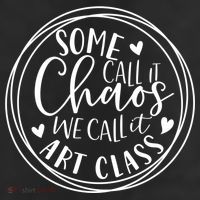 Some Call It Chaos We Call It Art Class Art Teacher Gift Trucker Hat