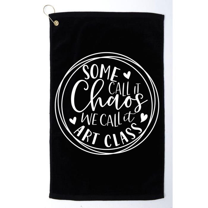 Some Call It Chaos We Call It Art Class Art Teacher Gift Golf Towel