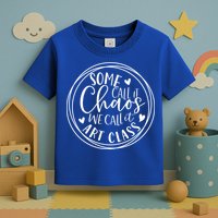 Some Call It Chaos We Call It Art Class Art Teacher Gift Toddler T-Shirt