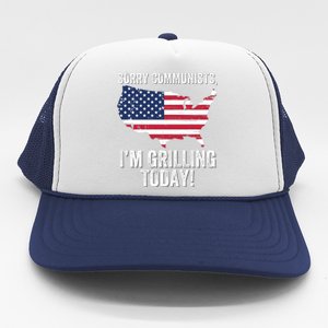 Sorry Communists IM Grilling Today Funny Patriotic Barbecue American Usa Flag Trucker Hat