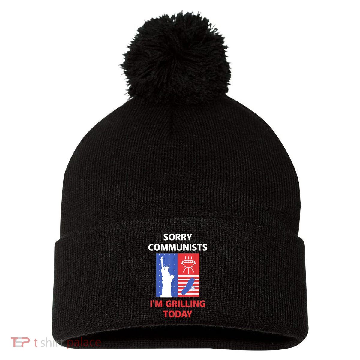 Sorry Communists IM Grilling Today Pom Pom 12in Knit Beanie