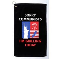 Sorry Communists IM Grilling Today Golf Towel