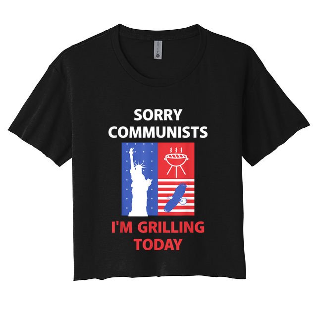 Sorry Communists IM Grilling Today Crop Top