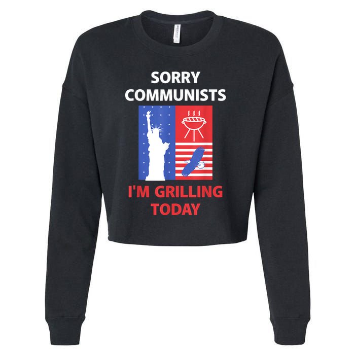 Sorry Communists IM Grilling Today Cropped Pullover Crew