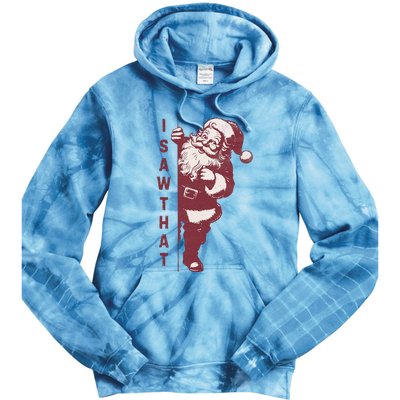 Santa Claus I Saw That Christmas Santa Is Watching You Tie Dye Hoodie